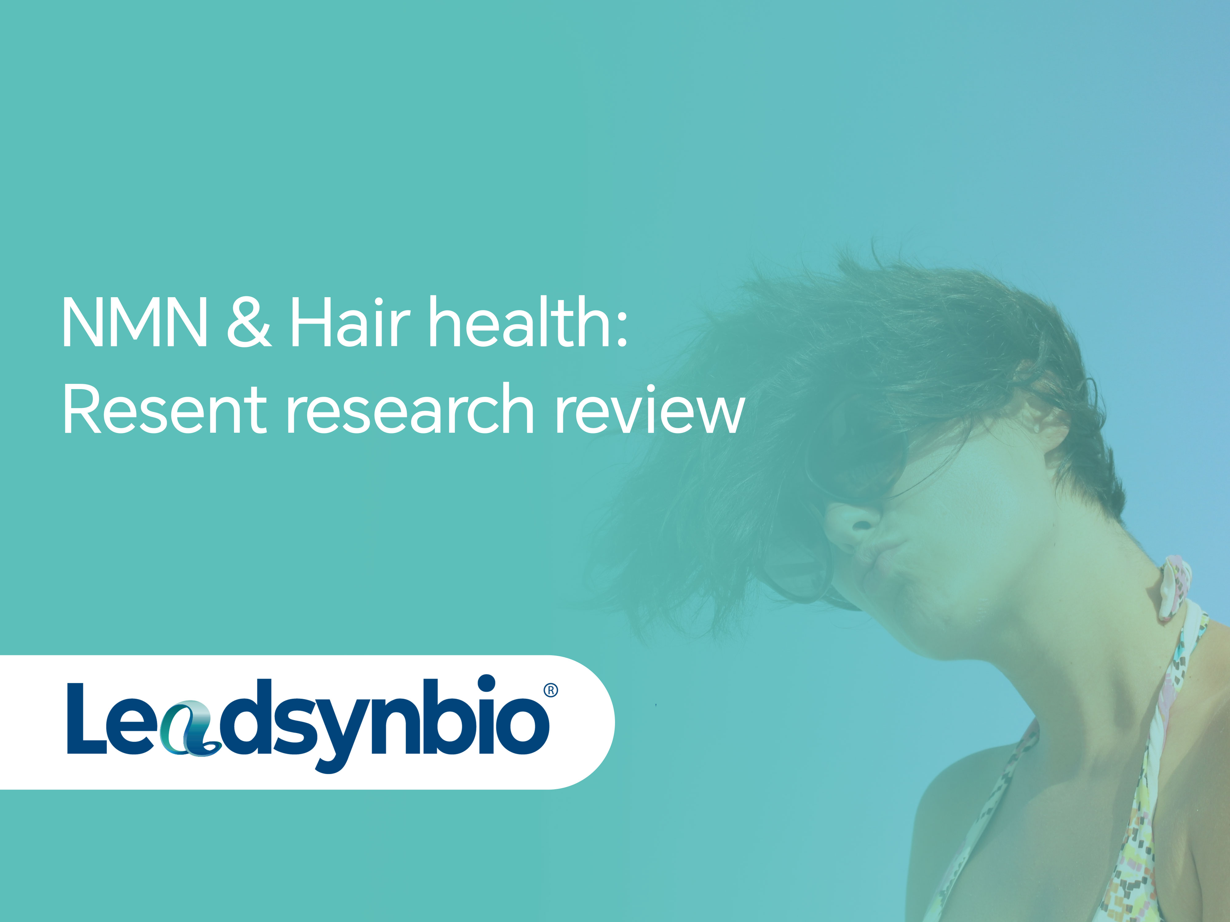 NMN & Hair health: Resent research review