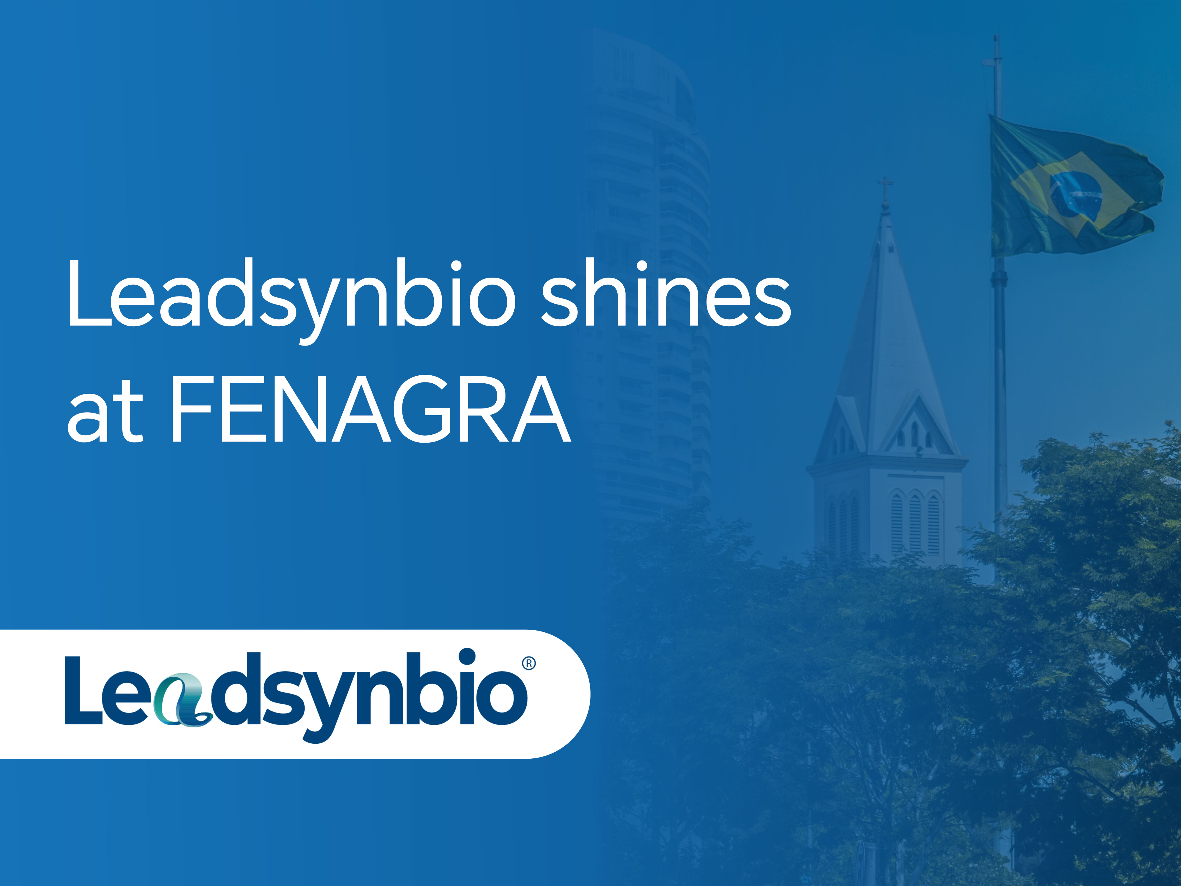 Leadsynbio shines at FENAGRA 2026, starting a new journey for our animal nutrition division